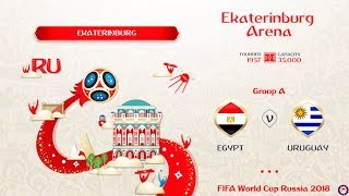 Egypt vs Uruguay - Group A | FIFA World Cup Russia 2018 | #EGYURU