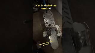 Can I switch decks with gas scooter with go ped?👀