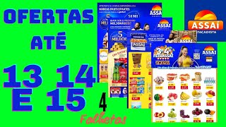 ASSAÍ ATACADISTA OFERTAS ATÉ 13 14 E 15/11/2024  FOLHETOS FEIRA DONOS  SEGUNDA E ANIVERSÁRIO SP E RJ