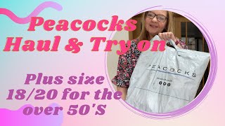 Peacocks Haul and Try on - Plus Size 18/20 for the Over 50's