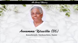 Funeral Service: Annamma Kuruvilla, Kanathrayil, Vechoochira, Ranni | AE LIVE PRO