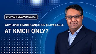 Liver Transplantation is Available at KMCH Only | கல்லீரல் மாற்று சிகிச்சை KMCH இல் மட்டுமே உள்ளது.