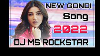 New GONDI song 2022 DJ MS rockstar