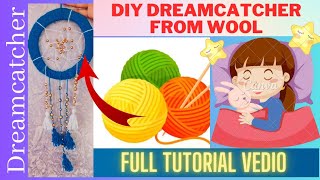 #diy Dreamcatcher from wool | #easy Dreamcatcher #tutorial | Wool  #craft | Wall hanging #creative