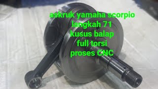 ASKRUK YAMAHA SCORPIO KUSUS BALAP PROSES CNC langkah 71 full torsi