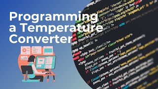 Programming a Temperature Converter