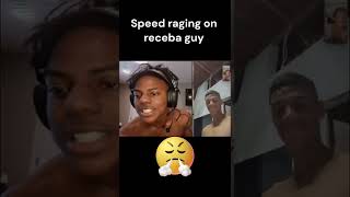 Speed raging on Receba guy because he doesnt know English 😱🤣🤬