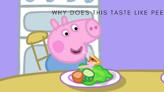 I edited peppa way too many times