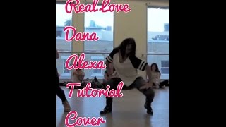 "Real Love" Dana Alexa Tutorial Cover