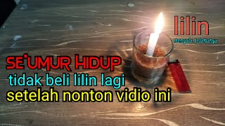 cara membuat lilin hidup selamanya