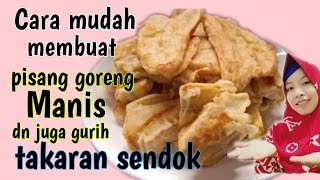 Resep pisang goreng manis dan gurih//fried bananas