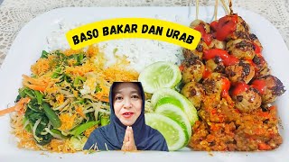 Urab dan baso bakar timun dan sambel 🔥makan sederhana yang nikmaat👍