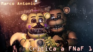 Critica a FNaF 1 [Collab de FNaFArmy] #FNAFArmy