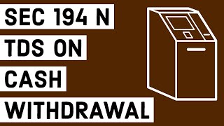 tds on cash withdrawal 194N | in Hindi