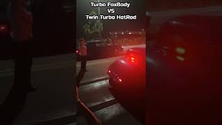 Twin Turbo Hot Rod VS Turbo FoxBody Mustang! #shorts #Mustang #hotrod #streetracing #cars