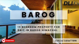 13 room property for sale barog Himachal ☎️8544775890 #property #himachal #cottage #kasauli #hotel