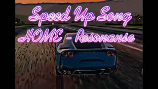 Speed Up Song: Home - Resonanse