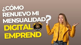 Como hacer la renovación de  mensualidad en Digital Emprend