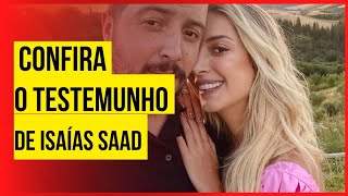 Isaias Saad conta testemunho sobre a resposta de Deus