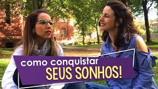 Sonhos: Como Conquistar Seus Sonhos | Nicole Tomazella feat. Lillian Marins