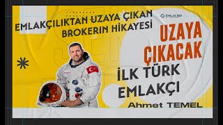 🚀 Uzaya Çıkacak İlk Emlakçı -Gayrimenkul Sektörü Anlatıyor :Ahmet Temel @ekinoxfinal