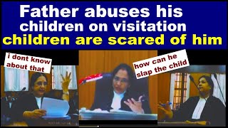 Father Torture his Own Children On Visitation : HC judge Furious On Matters