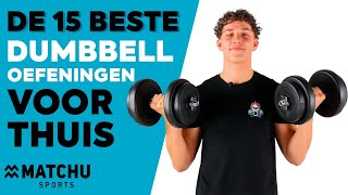 DUMBBELL OEFENINGEN | 15 oefeningen om je hele lichaam te trainen met een set halters!