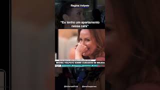 Regina Volpato comenta sobre os cuidados de beleza.