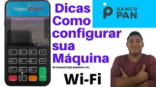 como configurar a máquina do banco pan, todos os detalhes.