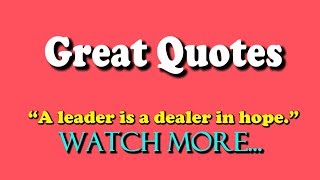 Great Leadership Quotes of Great Leaders