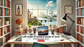 Lofi Music for Focus in Study/Work: Chill Beats for Concentration