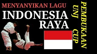 ( KARATE )LAGU INDONESIA RAYA, (pembukaan UNJ CUP VI) GOR ciracas