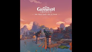 Genshin Impact - Jade Moon Upon a Sea of Clouds Soundtrack