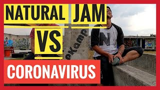 NATURAL JAM vs CORONA VIRUS | COVID 19