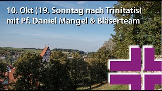 Zaininger Gottesdienst am 10. Oktober mit Pf. Daniel Mangel & Bläserteam