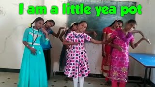 I am a little tea pot... English Rhyme for lower class children