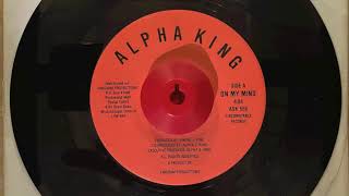 Alpha King – On My Mind