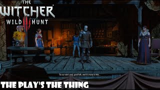 The Witcher 3 Quest - The Play's The Thing