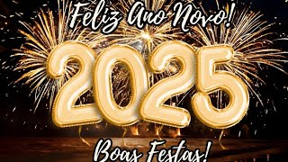 Feilz Ano Novo Boas Festas 2025