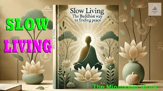 Slow Living: The Buddhist Way to Finding Peace in a Busy World