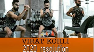 Virat kohli 2020 resolution!!!  Get stronger than 2019