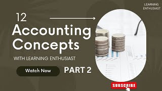 Accounting Concepts PART 2 ।। Class11th chapter 1 ||12th, BCOM, BBA MBA |Basics|