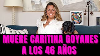 Muere Caritina Goyanes a los 46 años