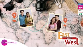 East Meets West (Saath Saath Banayenge Ek Aashiyaan)on Zee World - Full Story, Summary, Updates,Plot