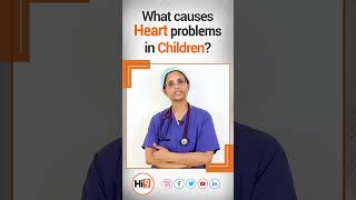 Heart Problems in Childrens | Dr. Sri Phani Bhargavi Dhulipudi | Hi9 |