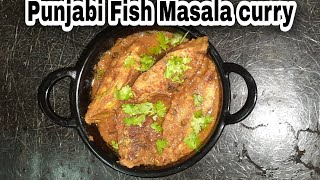 Punjabi Fish Masala Curry | पंजाबी मसाला फिश करी