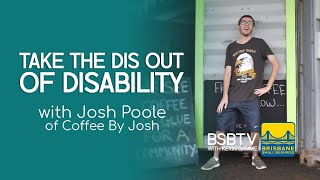 Take the Dis Out of Disability