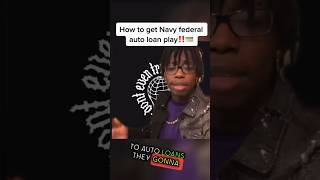 How to get navy federal auto loan play‼️💳