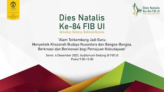 Perayaan Dies Natalis ke-84 FIB UI "Berbudaya, Berkarya, Berkinerja Bersama"