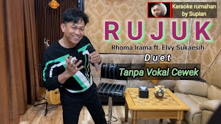 Karaoke RUJUK | Rhoma | Karaoke rumahan Duet Tanpa Vokal Cewek